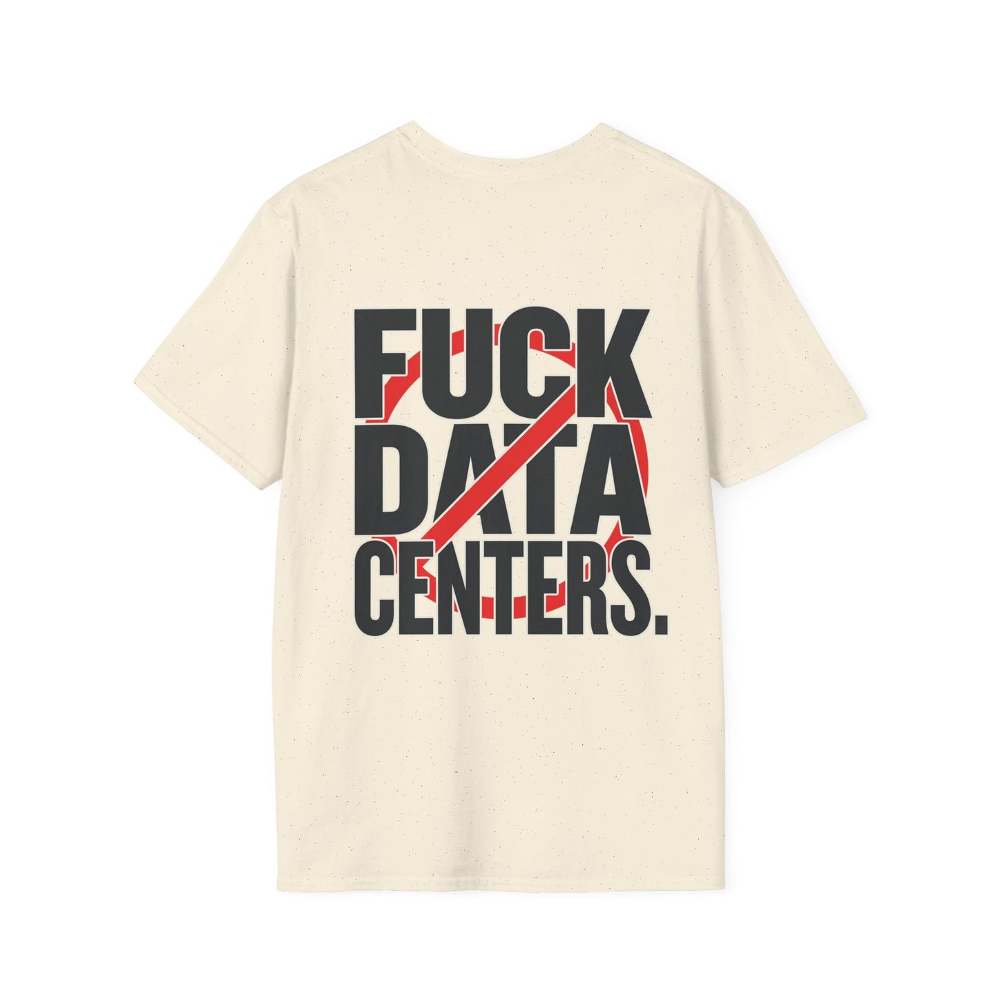 F#CK DATA CENTERS Tee2.0
