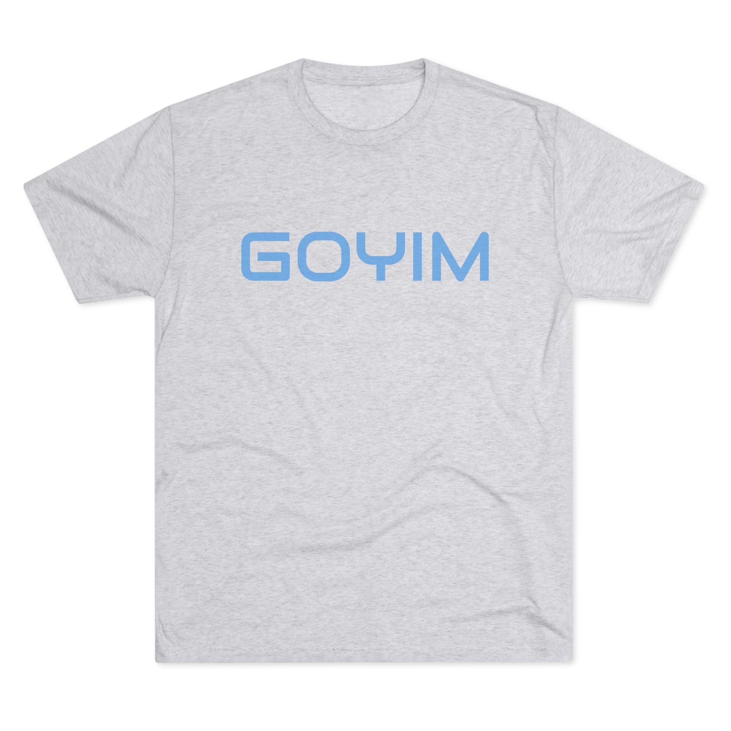 BakedSquatch.com brings the Goyim_001. A Unisex Tri-Blend Crew Tee. Goyim (plural): Gentiles or non-Jews.