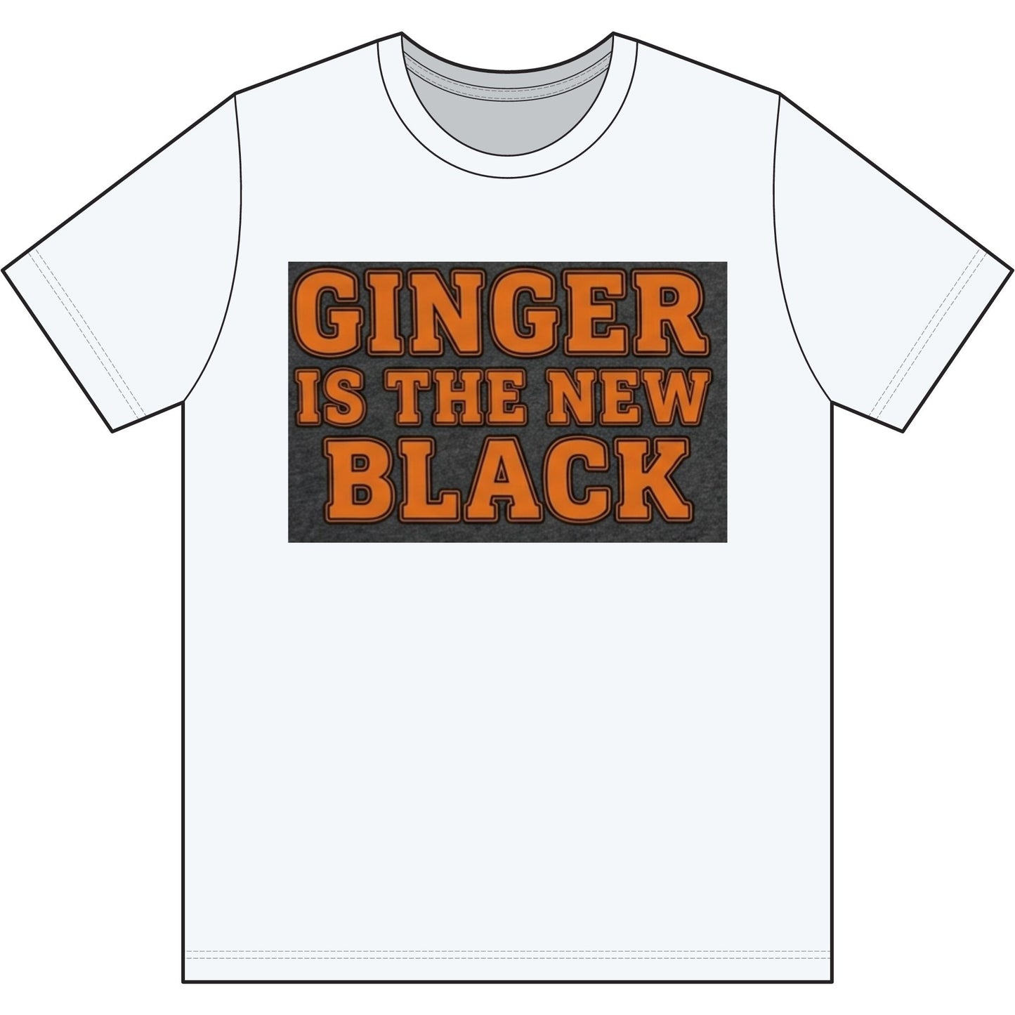 Ginger Is the New Black Cotton Tee — Bold Statement Graphic T‑Shirt