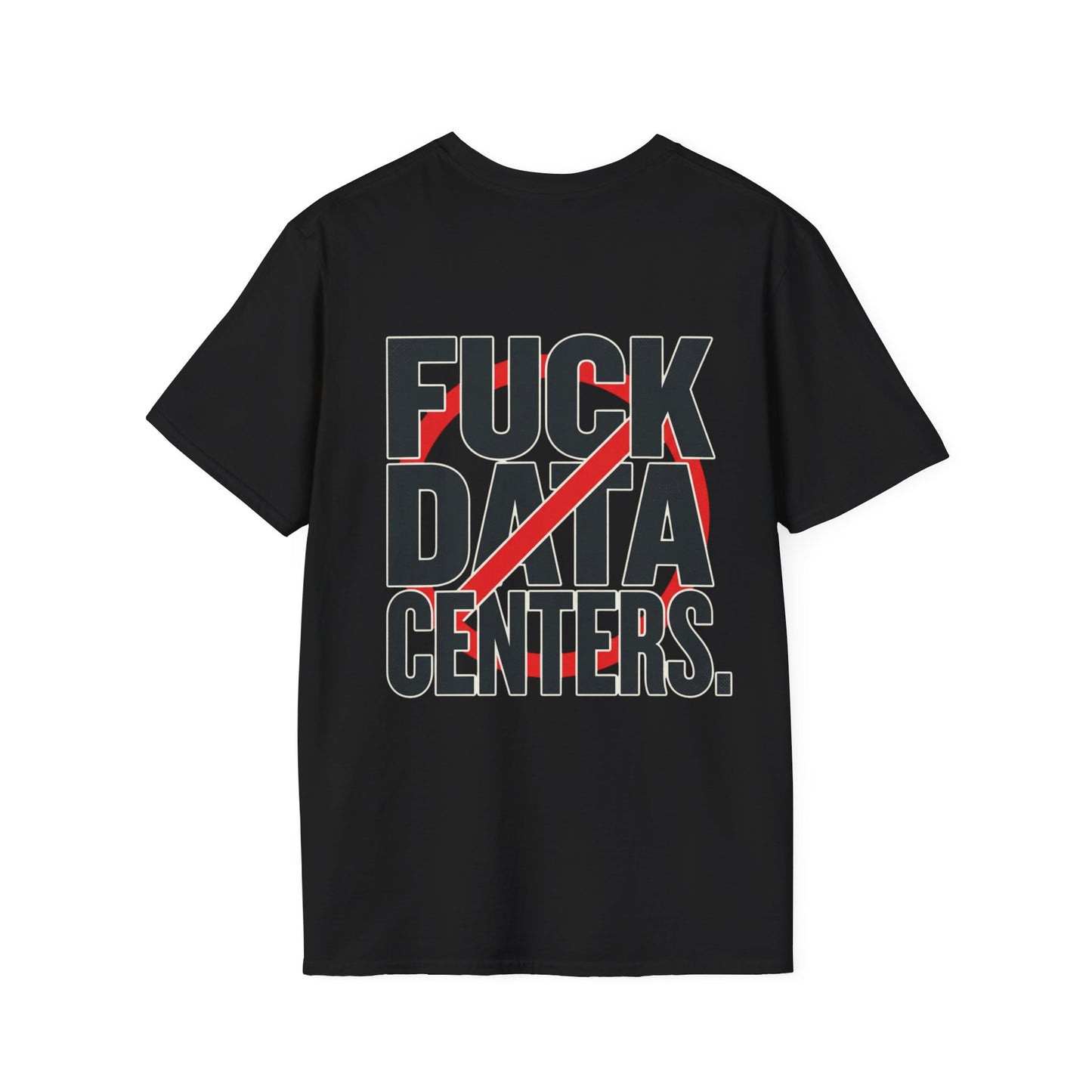 F#CK DATA CENTERS Tee2.0