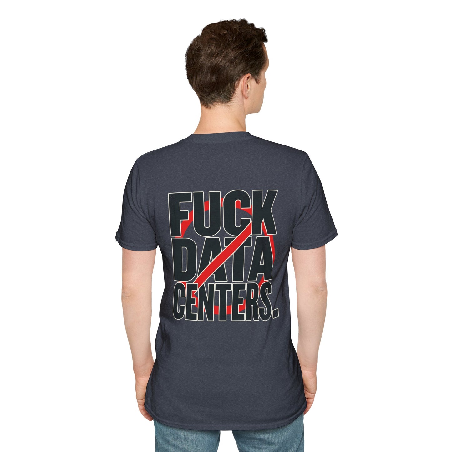 F#CK DATA CENTERS Tee2.0