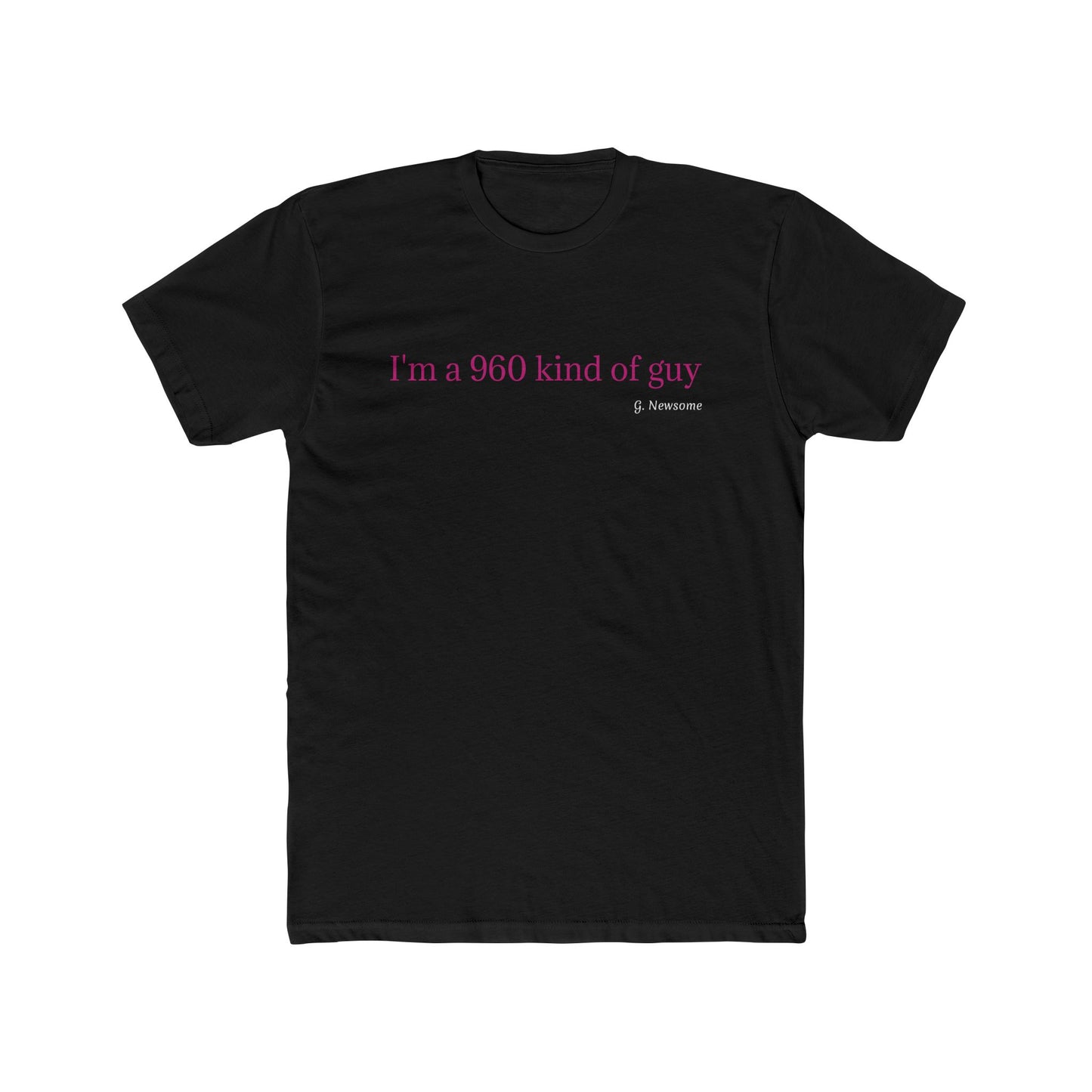 I'm a 960 Kind of Guy Tee — Minimalist Graphic Men's Cotton T-Shirt