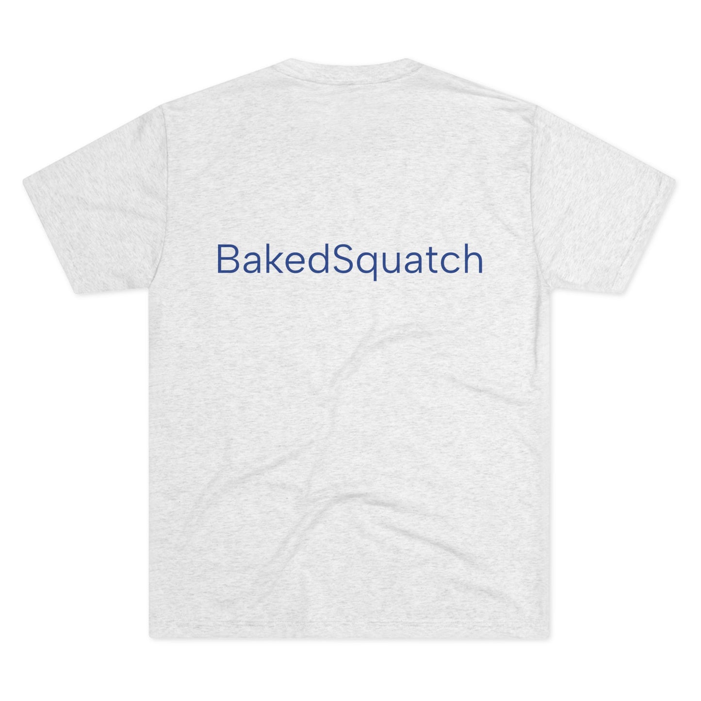 WET Ent. via BakedSquatch Media. A Unisex Tri-Blend Crew Tee.  Check out: https://youtube.com/@bakedsquatch?si=HjNYz1hFv7wAnAH_