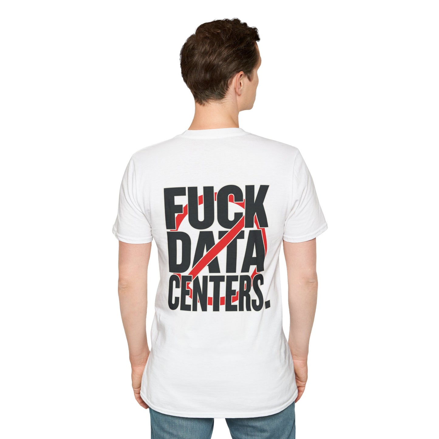 F#CK DATA CENTERS Tee2.0