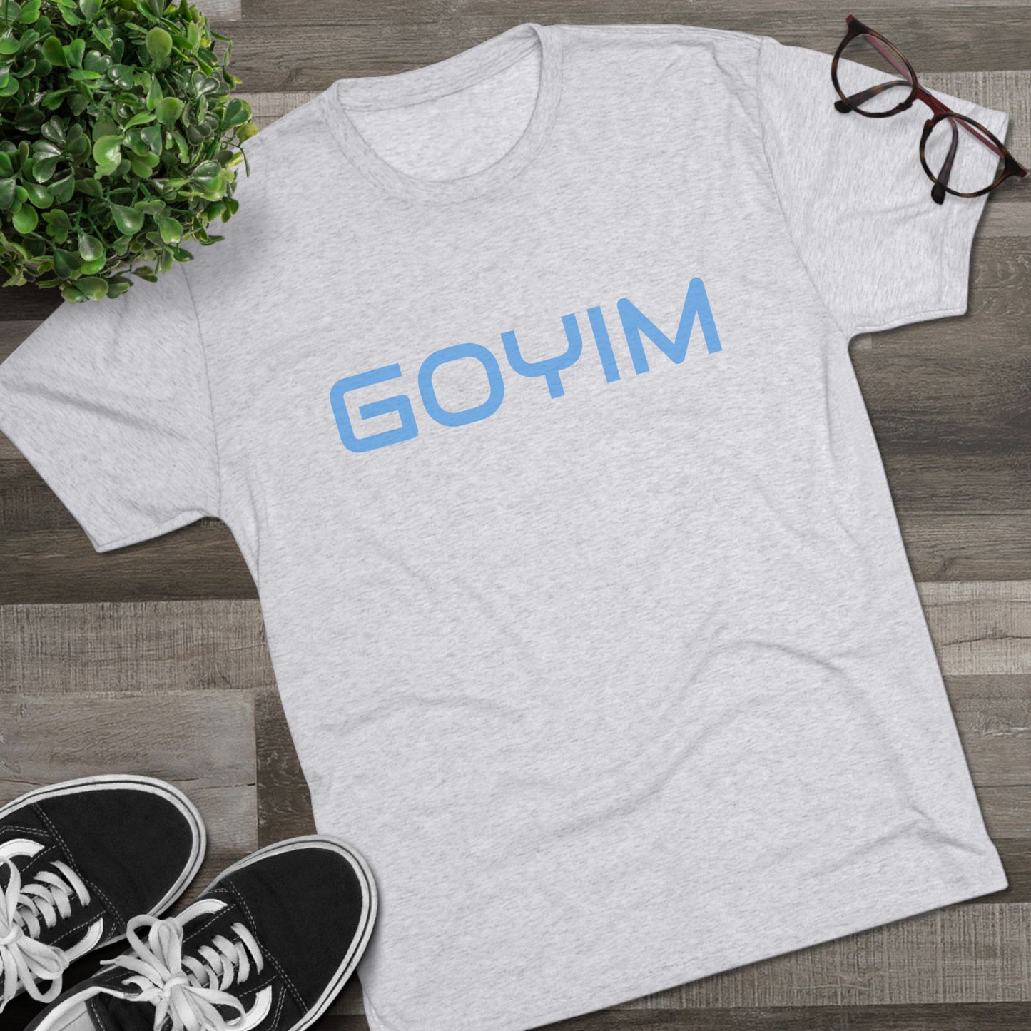 BakedSquatch.com brings the Goyim_001. A Unisex Tri-Blend Crew Tee. Goyim (plural): Gentiles or non-Jews.
