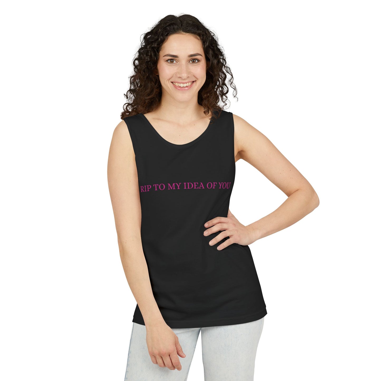 RIP TO MY IDEA OF YOU Tank Top — Bitter Sweet Rearview Statement