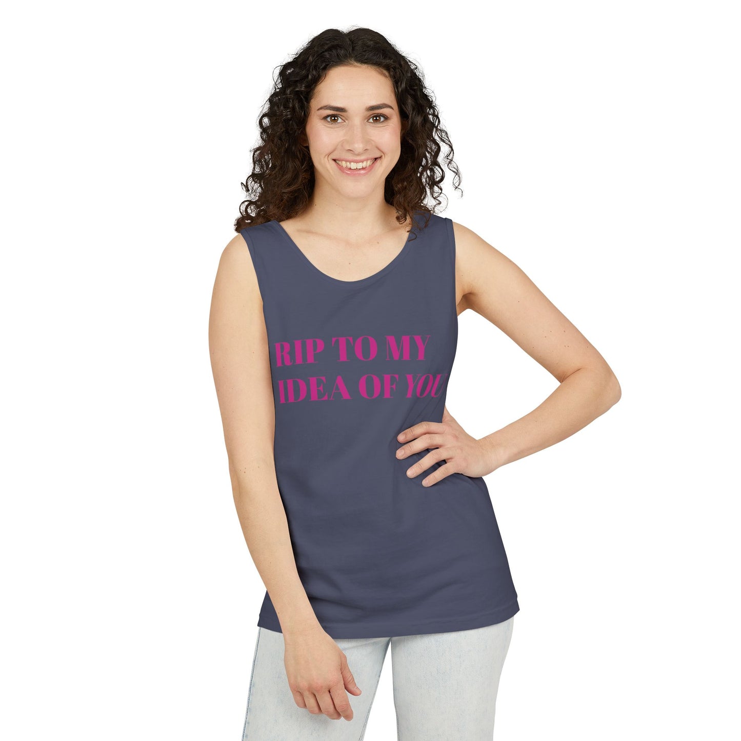 RIP TO MY IDEA OF YOU Tank Top — Bitter Sweet Rearview Statement