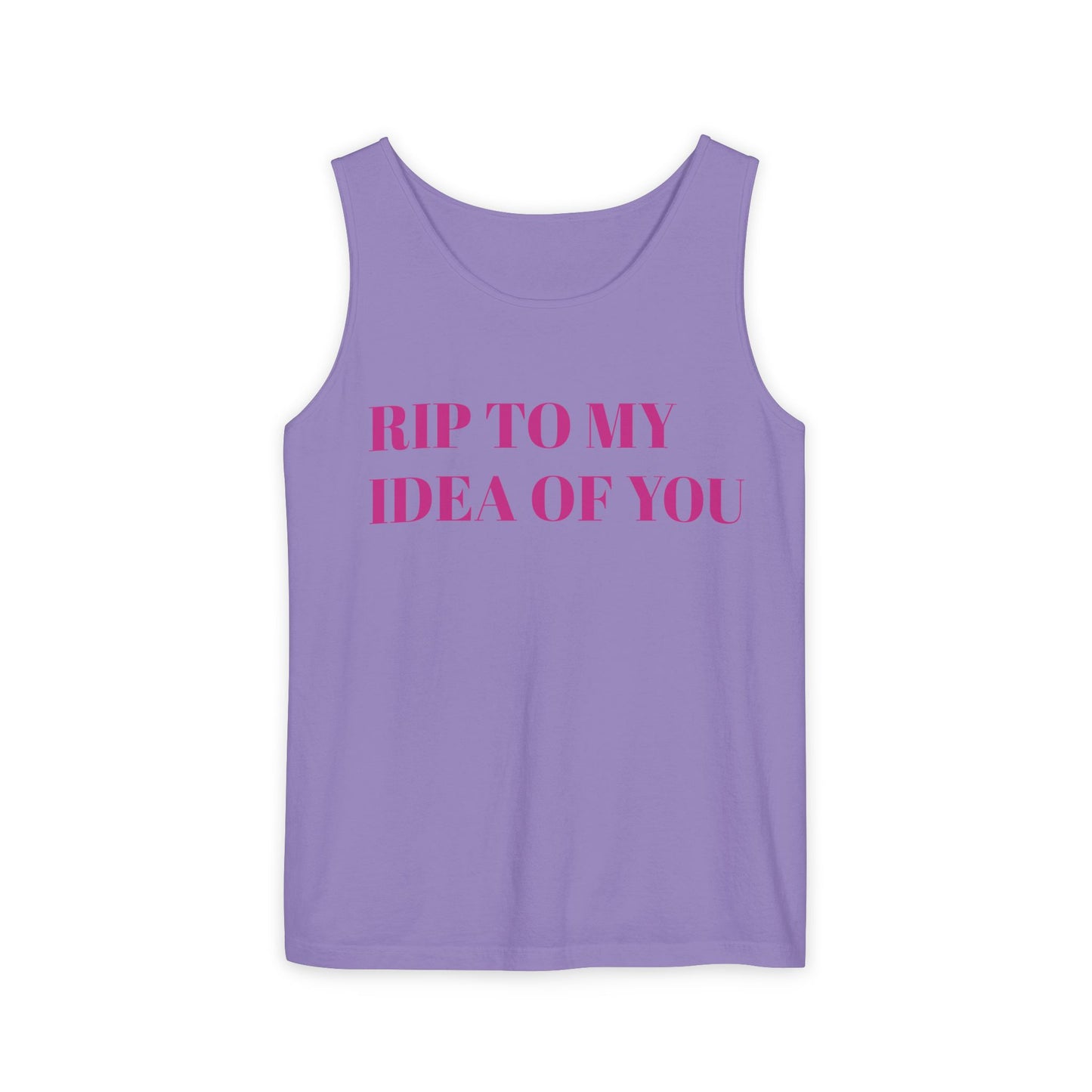 RIP TO MY IDEA OF YOU Tank Top — Bitter Sweet Rearview Statement