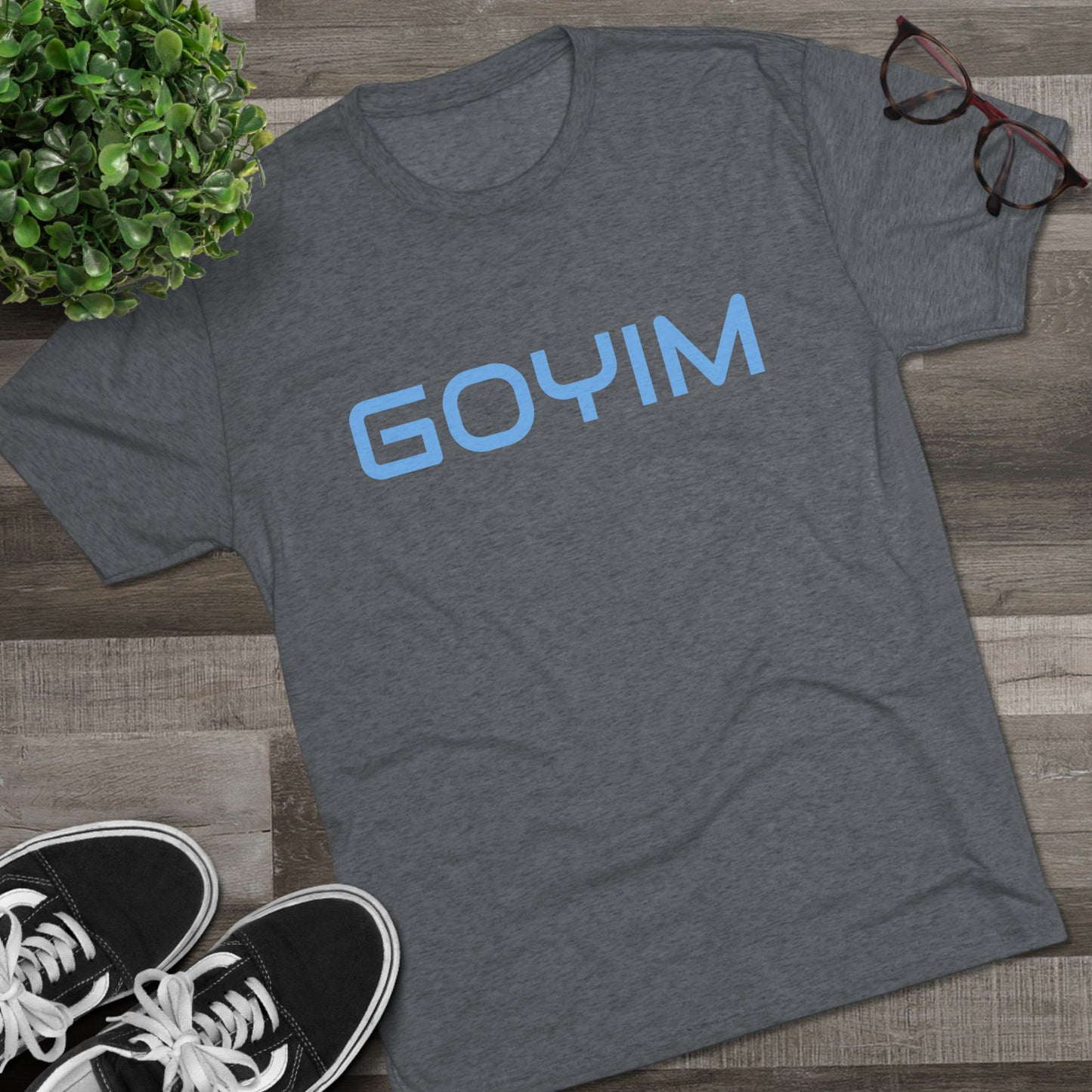 BakedSquatch.com brings the Goyim_001. A Unisex Tri-Blend Crew Tee. Goyim (plural): Gentiles or non-Jews.