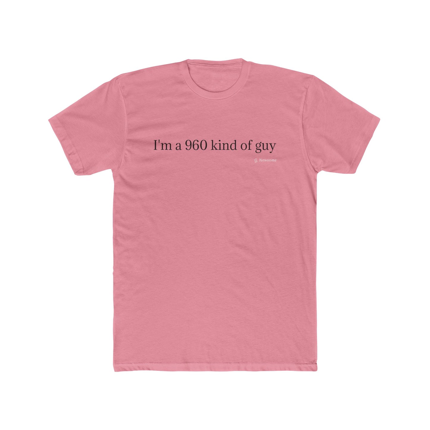 I'm a 960 Kind of Guy Tee — Minimalist Graphic Men's Cotton T-Shirt