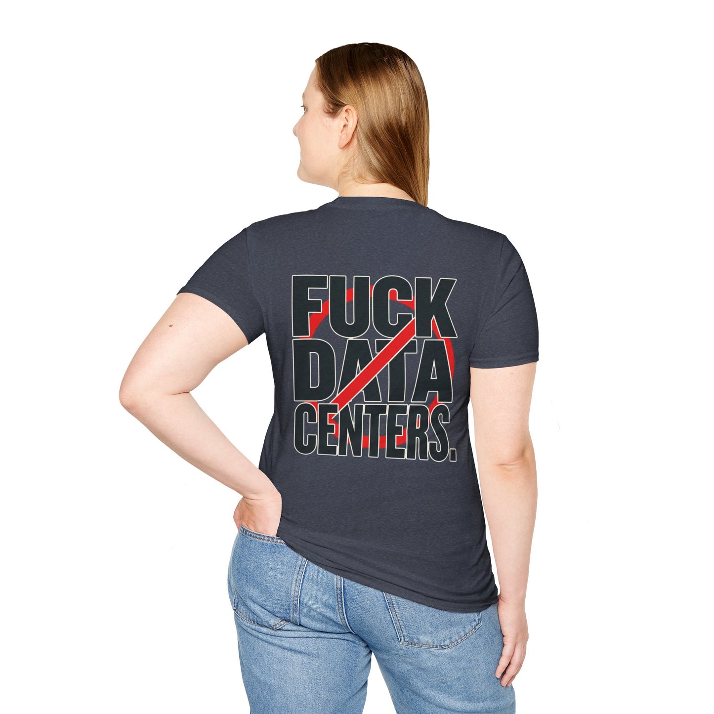 F#CK DATA CENTERS Tee2.0