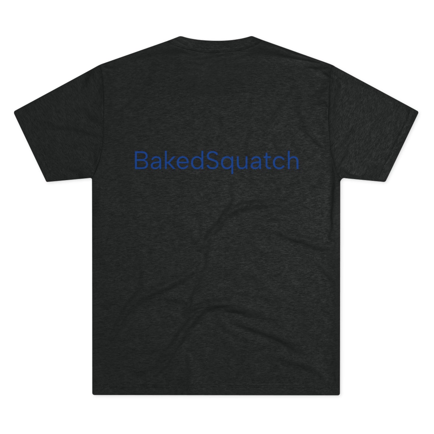 WET Ent. via BakedSquatch Media. A Unisex Tri-Blend Crew Tee.  Check out: https://youtube.com/@bakedsquatch?si=HjNYz1hFv7wAnAH_